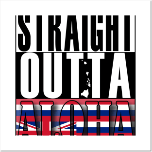 Straight Outta Aloha by Hawaii Nei All Day Posters and Art